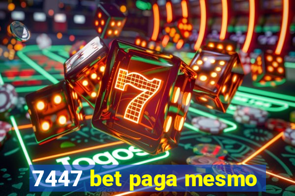 7447 bet paga mesmo